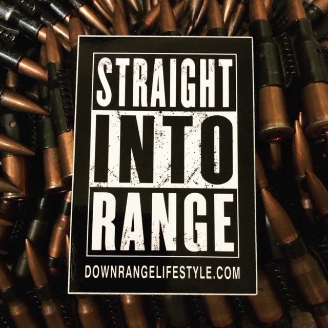 ‘Straight Into Range’ Sticker